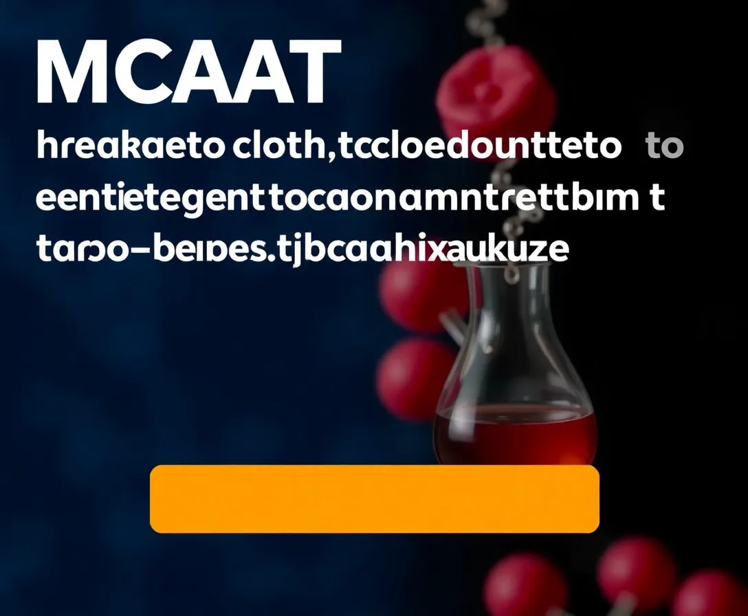 MCAT Biology And Chemistry Refresher